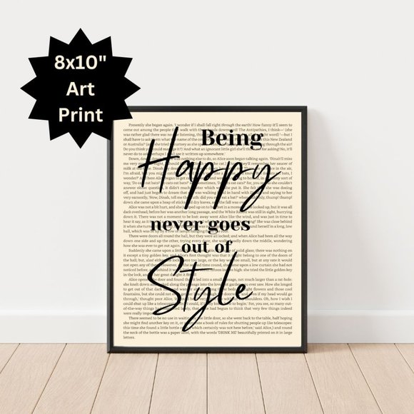 Motivational Book Page Art Print- Being Happy Never Goes out of Style - Picture 2 of 5